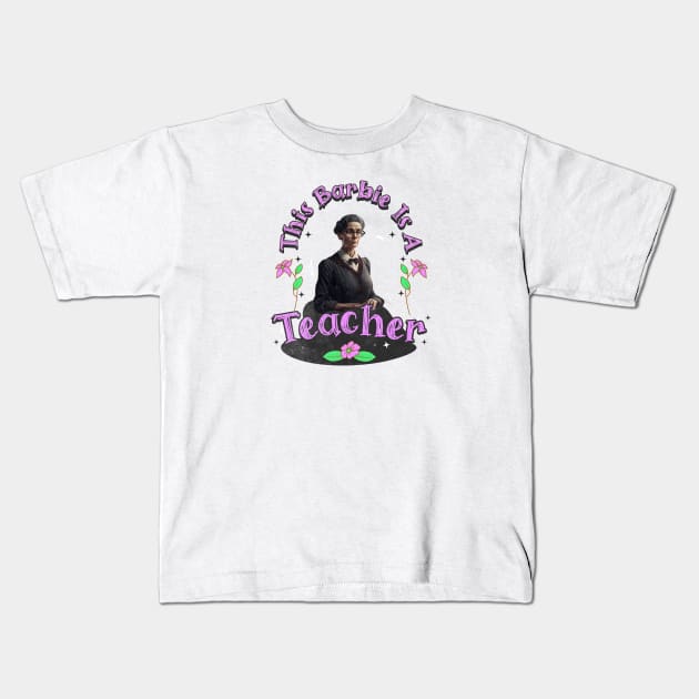 Teacher Life, This Barbie Is A teacher Kids T-Shirt by Morsll